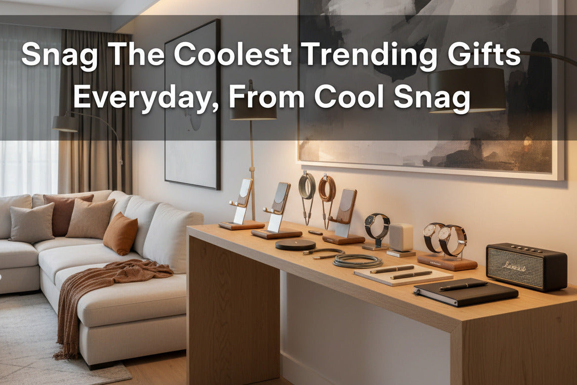Snag The Coolest Gifts